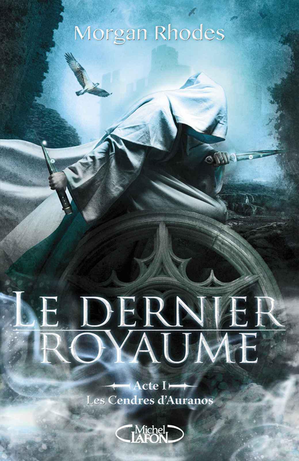 Le dernier royaume - Acte 1 - Les Cendres d'Auranos