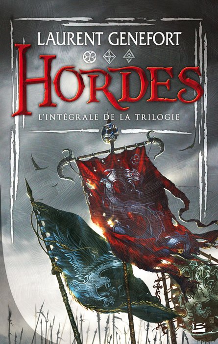 Hordes - L'intégral de la trilogie