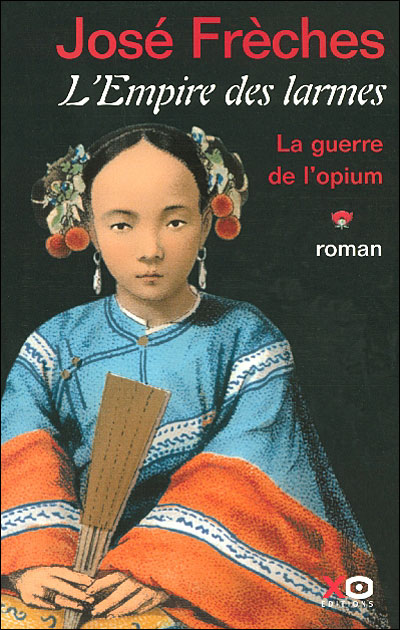 L'empire des larmes: La guerre de l'opium