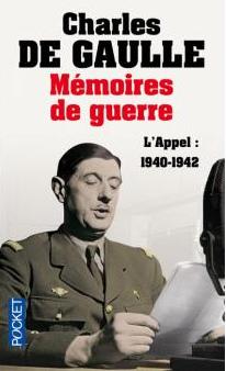 Mémoires de guerre - 01 - L'Appel : 1940-1942