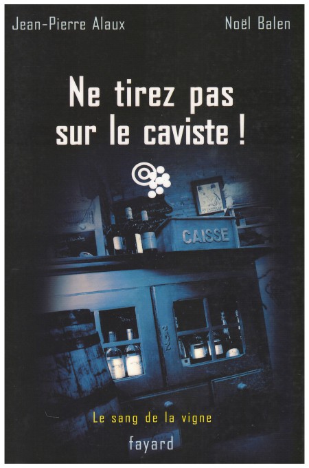 Ne tirez pas sur le caviste