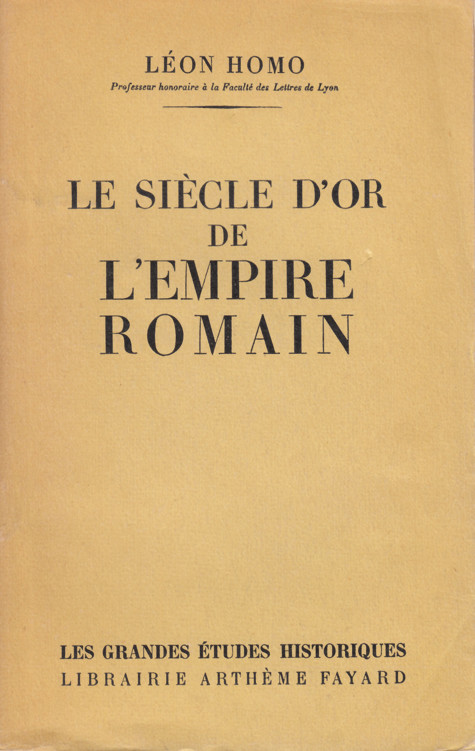 Le siècle d'or de l'Empire Romain