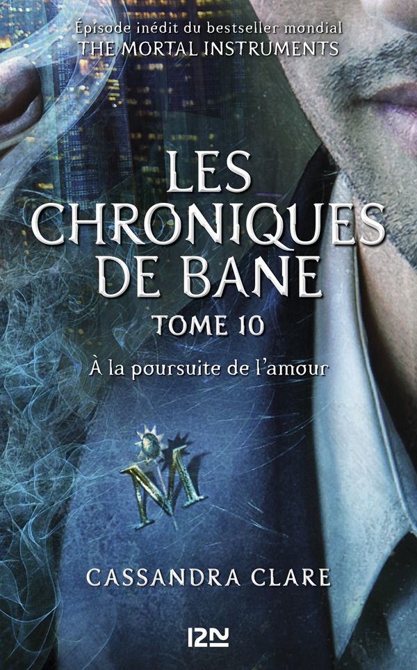 Les chroniques de Bane T10 A La Poursuite De L'Amour