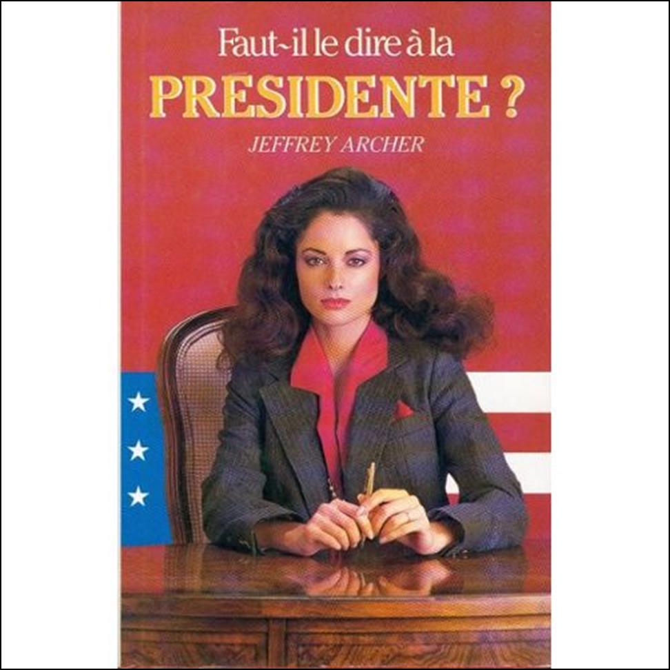 Faut-il le dire à la Présidente ?