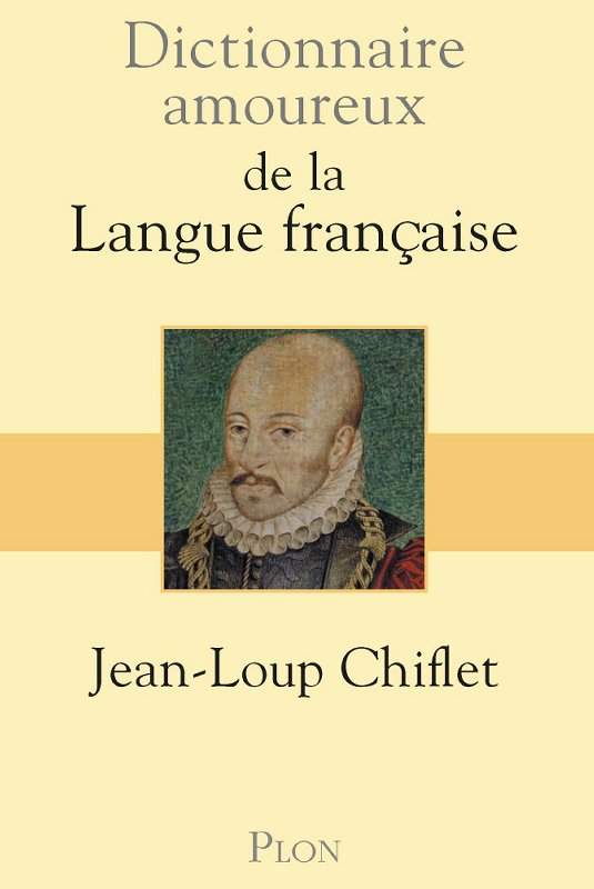 Dictionnaire amoureux de la langue française