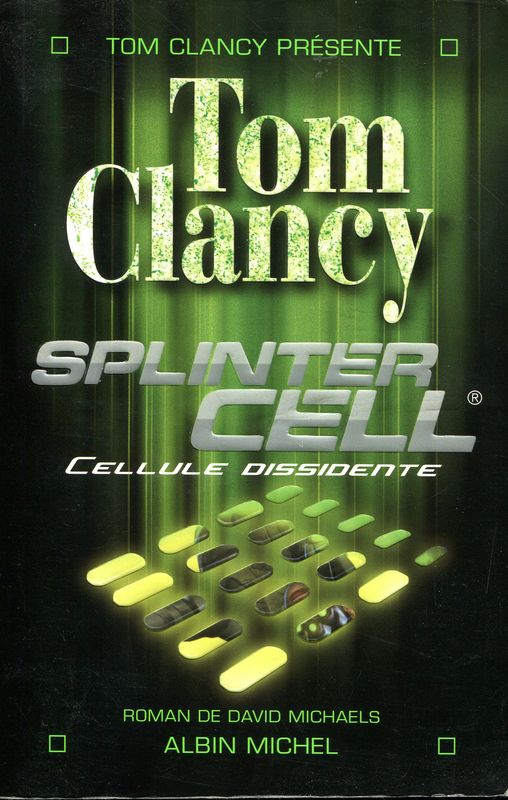 Splinter Cell Cellule dissidente