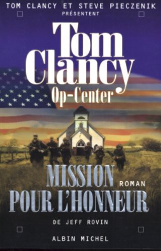 Op-Center 9. Mission Pour L'Honneur