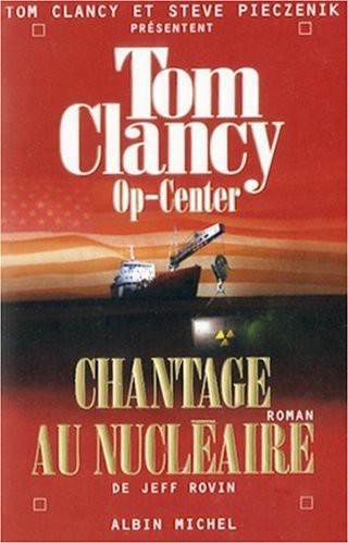 Op-Center 10. Chantage au nucléaire