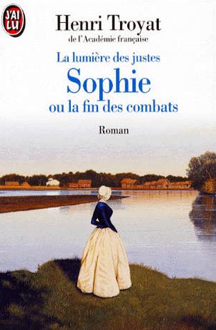 Sophie ou la fin des combats - La lumière des justes T5