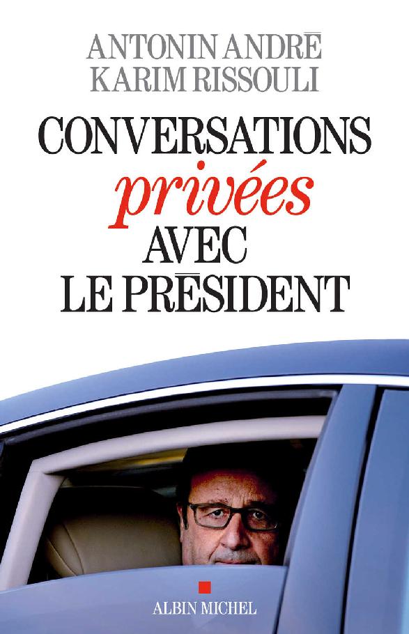 Conversations privées avec le Président