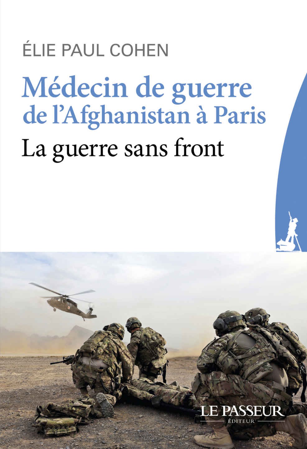 Médecin de guerre, de l’Afghanistan à Paris