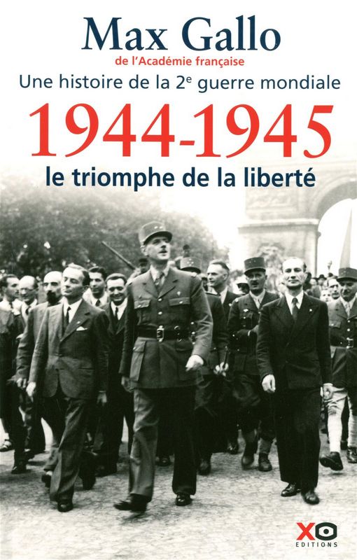 1944-1945-Le triomphe de la liberte