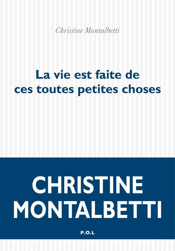 La vie est faite de ces toutes petites choses