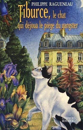 Tiburce, le chat qui déjoua le piège du gangster
