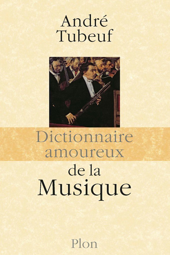 Dictionnaire amoureux de la musique