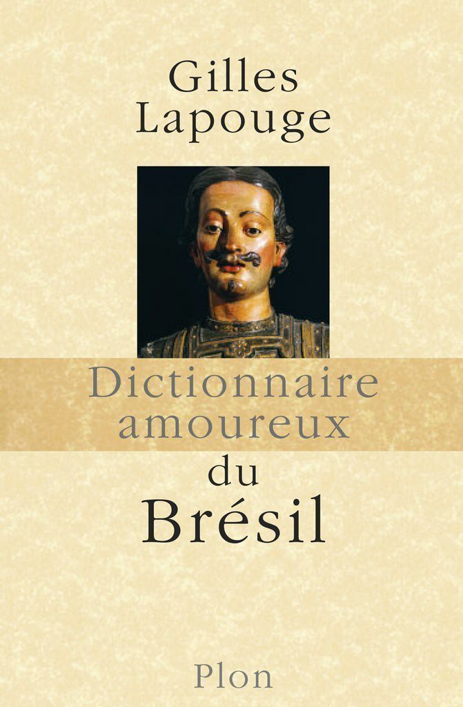 Dictionnaire amoureux du Brésil