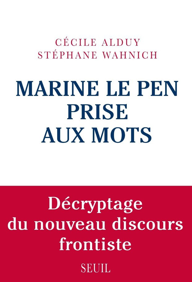 Marine Le Pen prise aux mots
