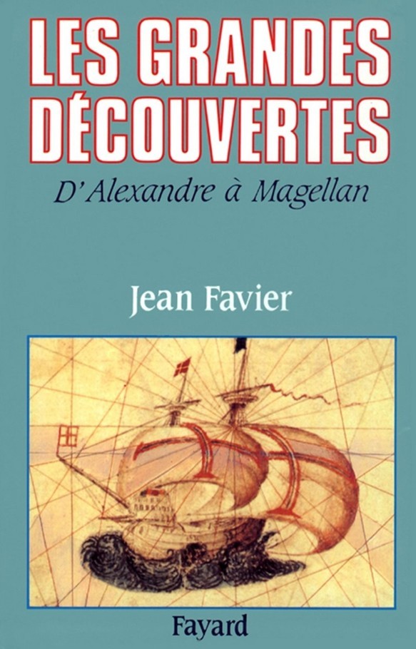 Les Grandes Découvertes : d'Alexandre à Magellan