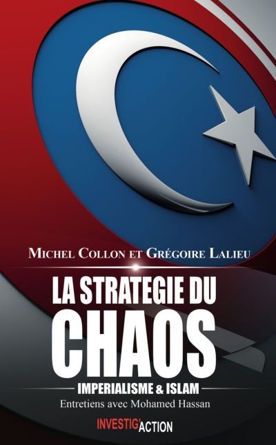 La stratégie du chaos : Impérialisme et islam