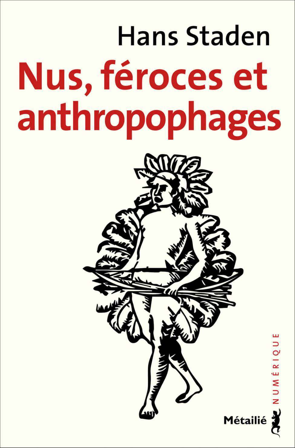 Nus, féroces et anthropophages