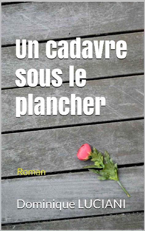 Un cadavre sous le plancher