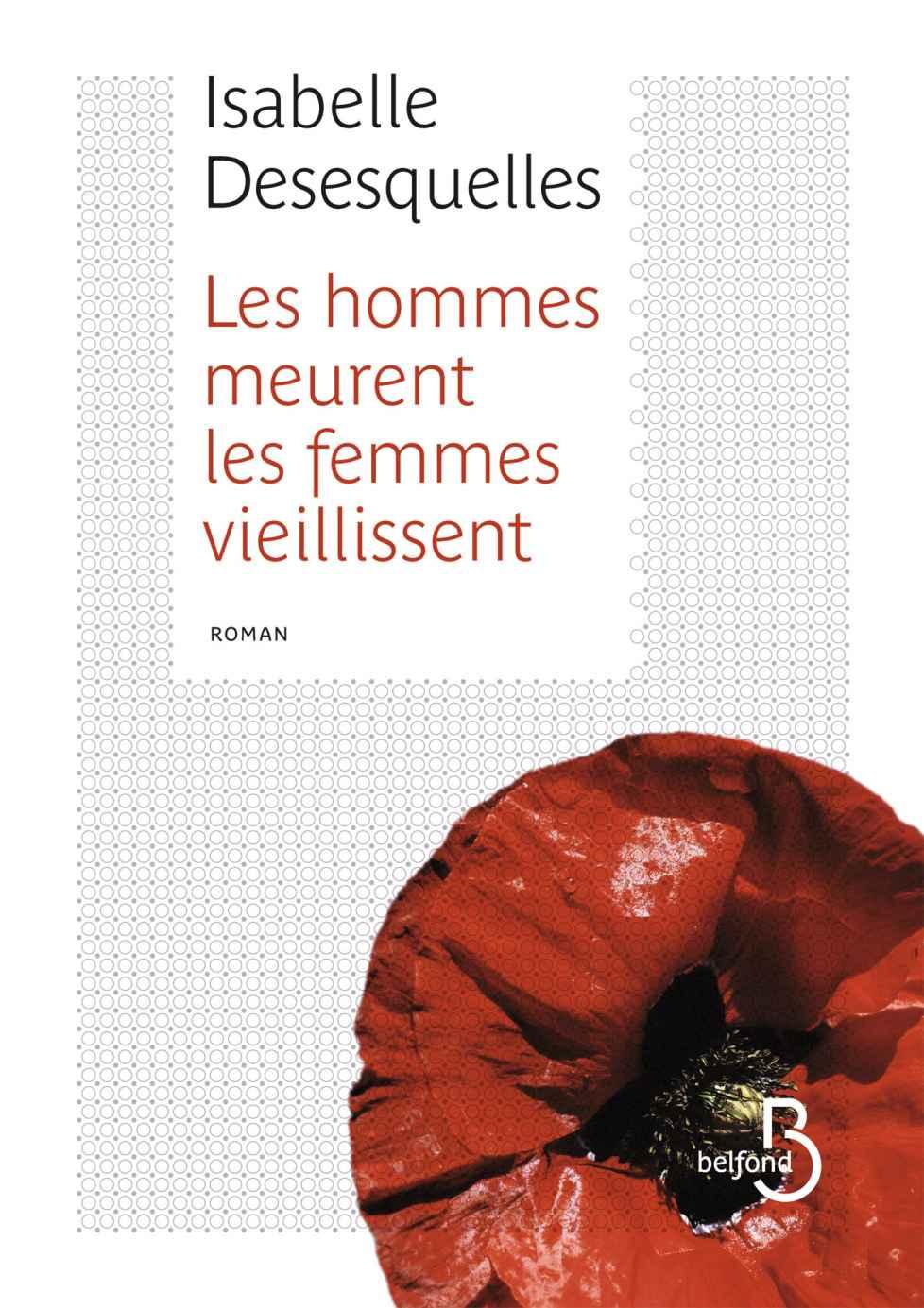 Les Hommes Meurent, Les Femmes Vieillissent