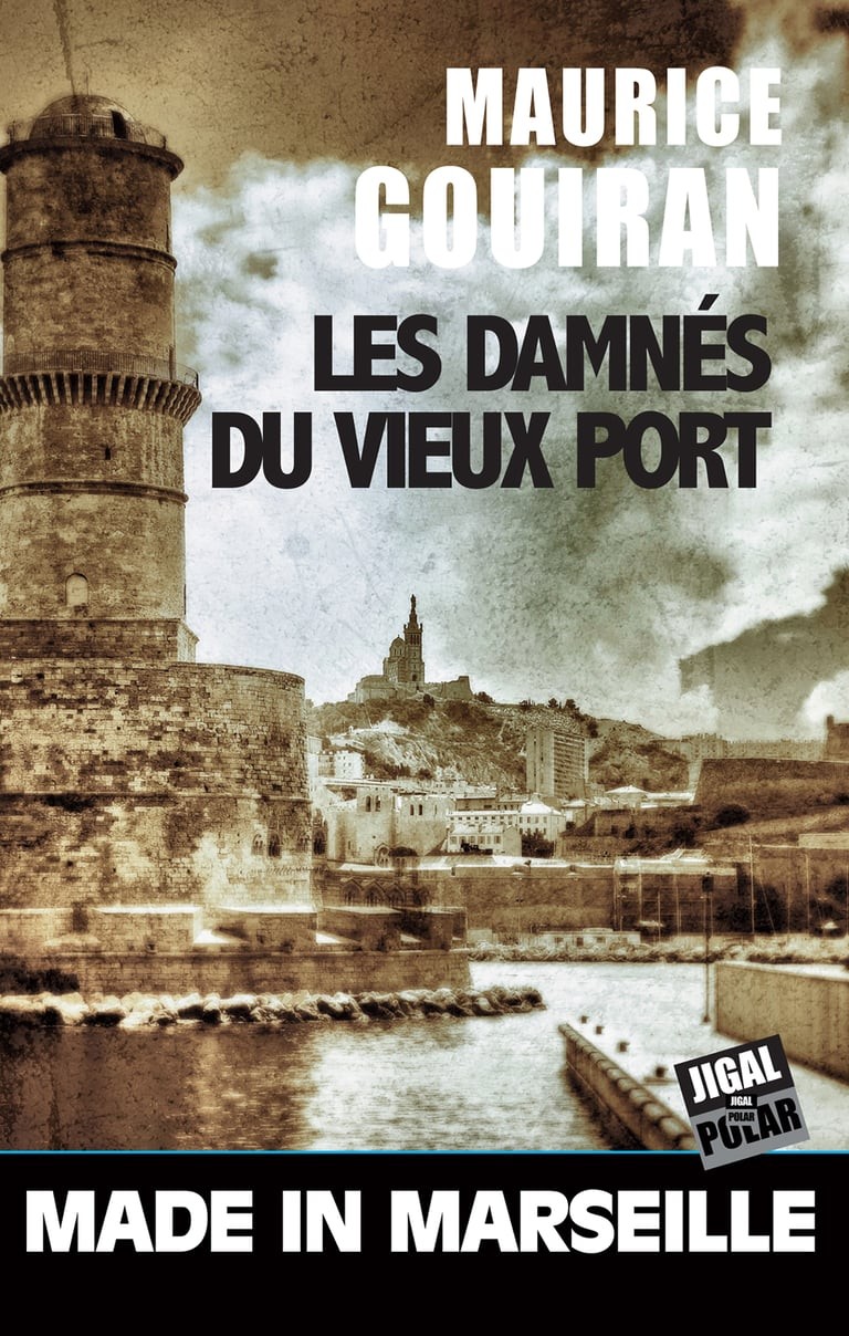Les damnés du vieux port: Les enquêtes de Clovis Narigou