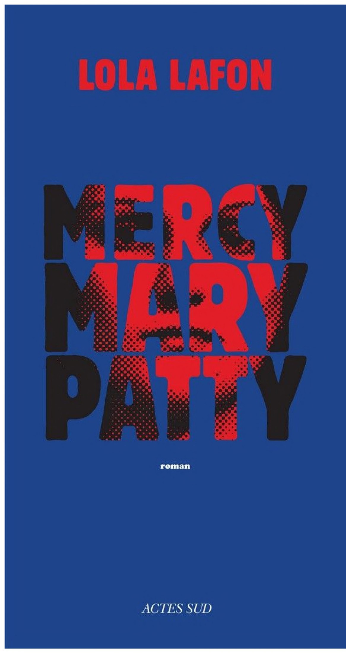 Mercy, Mary, Patty