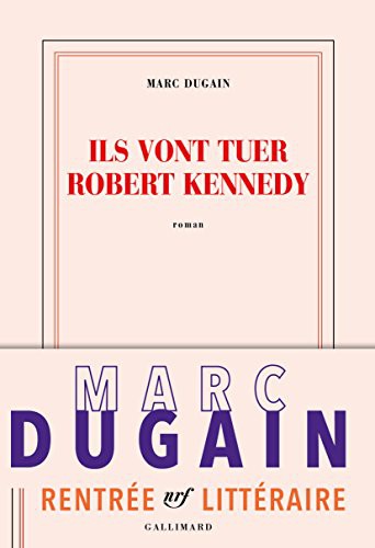 Ils vont tuer Robert Kennedy