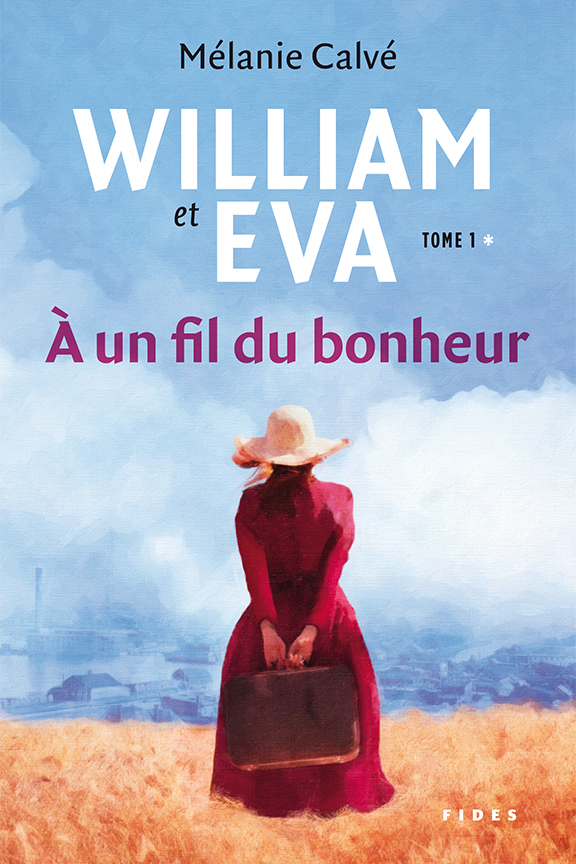 William et Eva - À un fil du bonheur - T1
