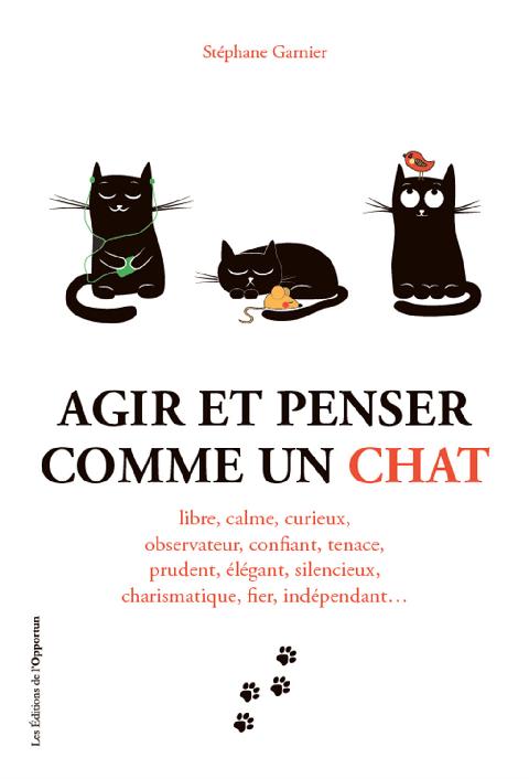 Agir et penser comme un chat