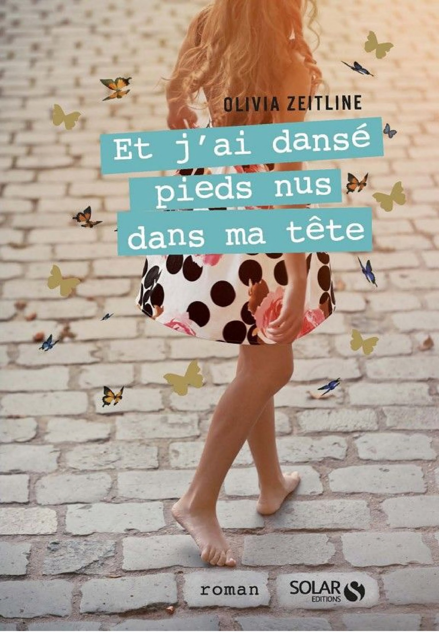 Et j'ai dansé pieds nus dans ma tête