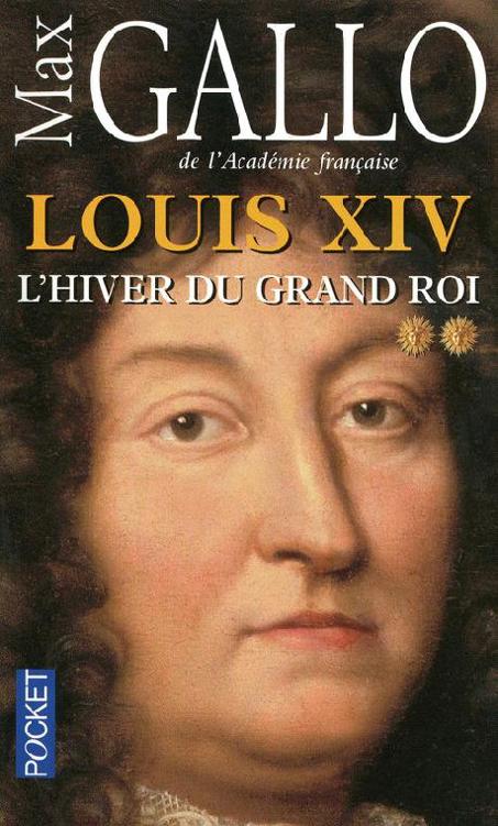 Louis XIV - Tome 2 - L'hiver du grand roi