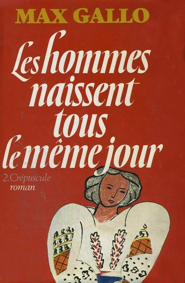 Les hommes naissent tous le même jour - Crépuscule - Tome II