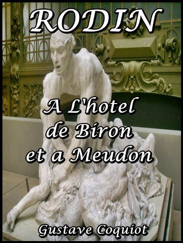 Rodin à l'hotel de Biron et à Meudon