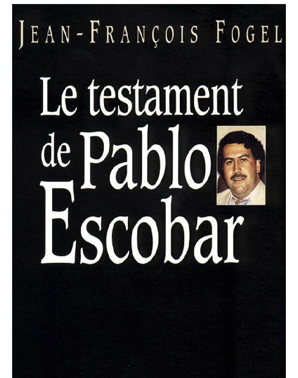 Le testament de Pablo Escobar
