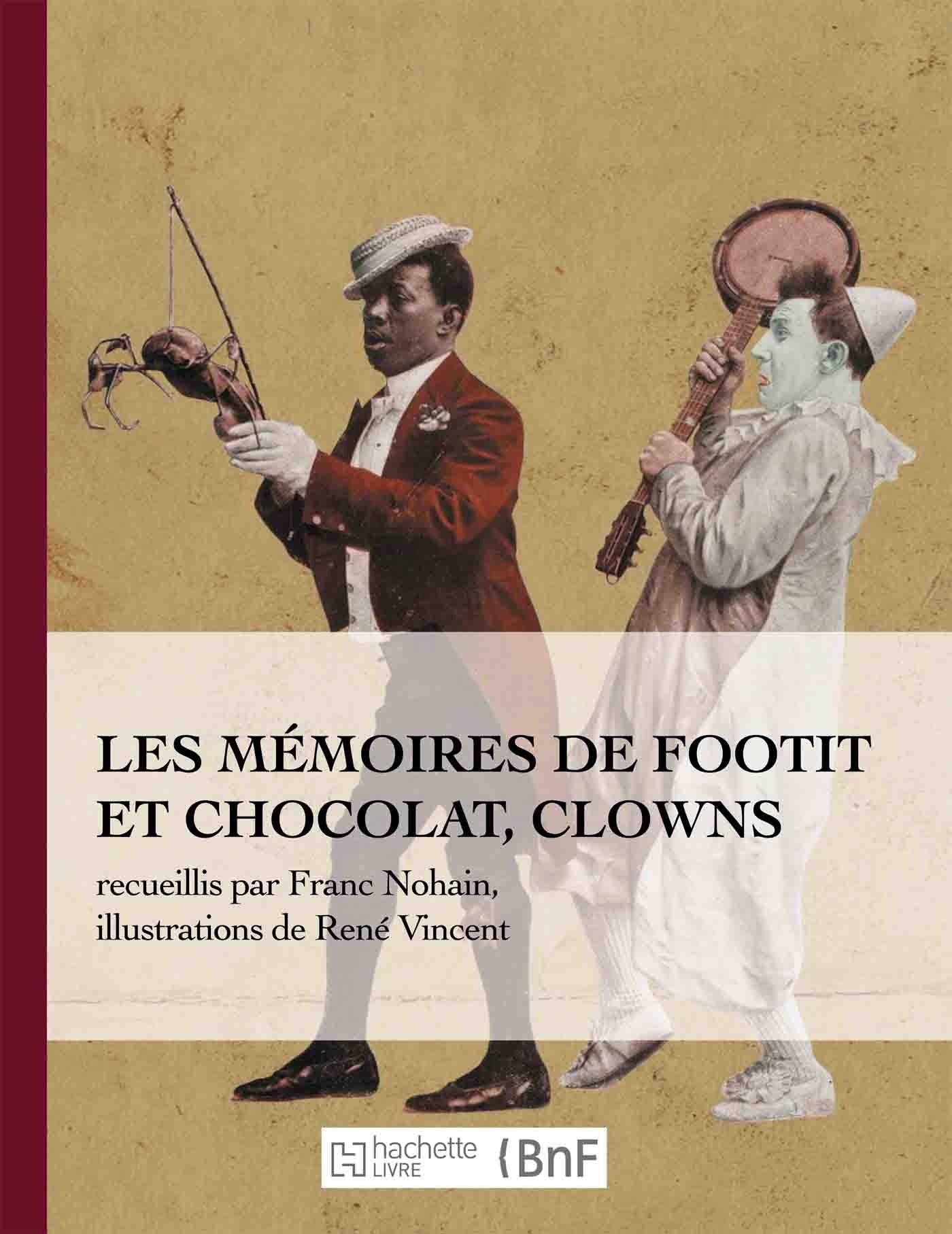 Les Memoires de Footit Et Chocolat - Clowns