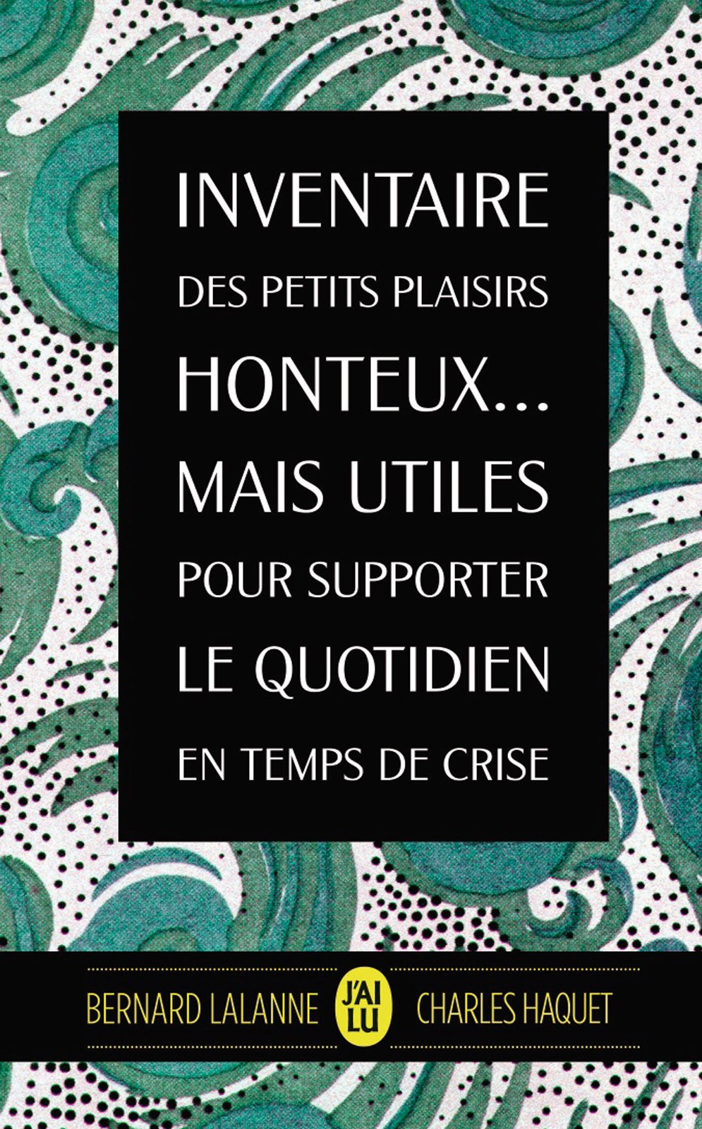 Inventaire des petits plaisirs honteux... mais utiles pour supporter le quotidien