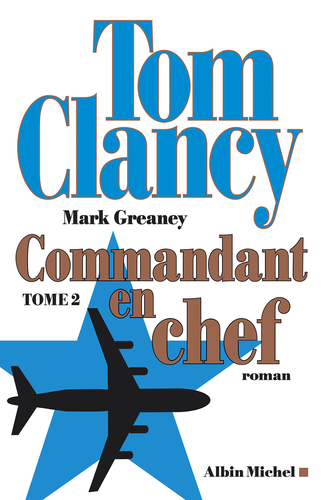 Commandant en chef - Tome 2