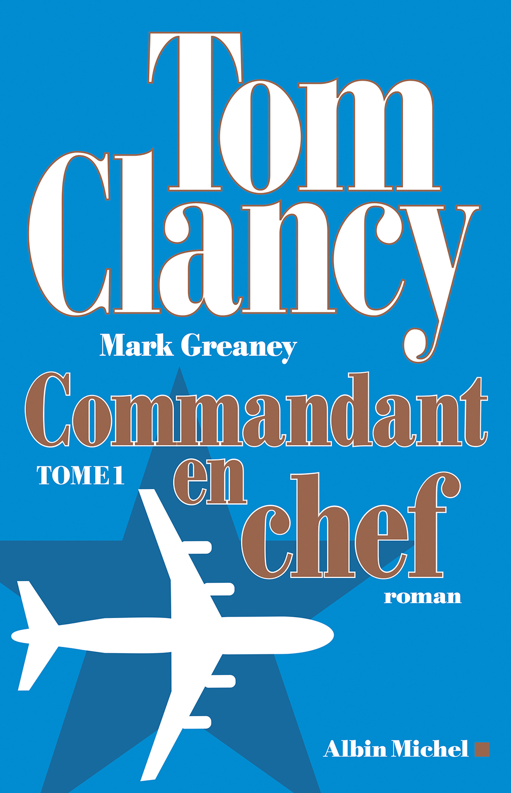 Commandant en chef - Tome 1