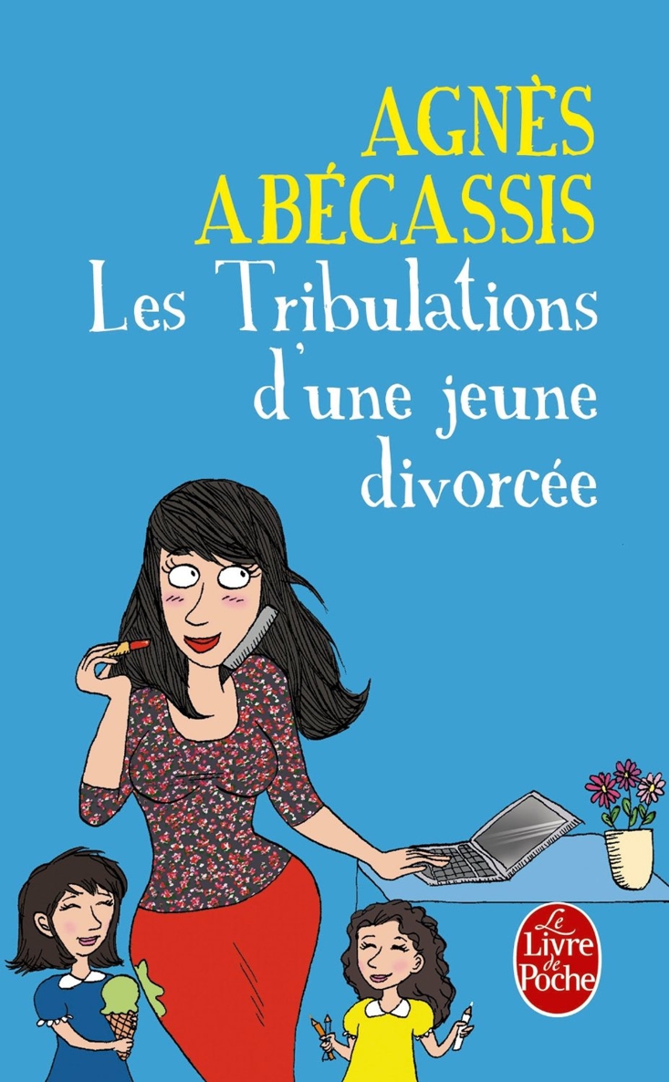Les Tribulations d'une jeune divorcée - Nouvelle édition illustrée (Littérature & Documents) (French Edition)