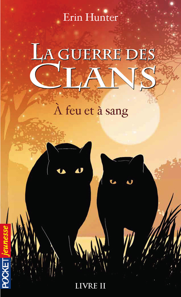 La guerre des Clans, Livre 2 - À feu et à sang
