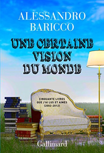 Une certaine vision du monde