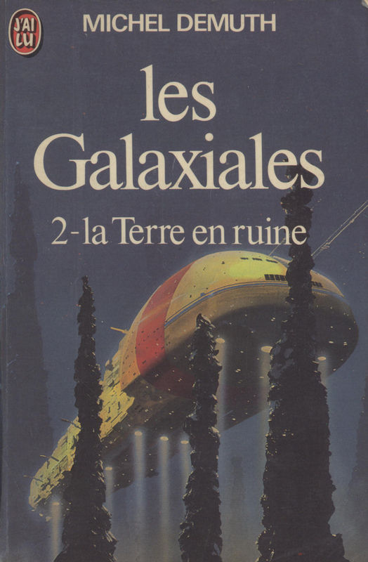 Les Galaxiales T.2 - La terre en ruine