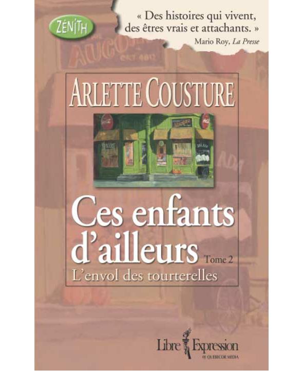 Ces Enfants D' Ailleurs : Tome 2 L'envol des tourterelles