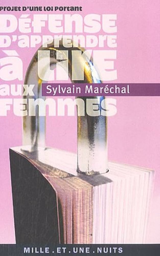 Projet d'une loi portant défense d'apprendre à lire aux femmes: 1801