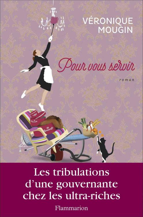 Pour vous servir (LITTERATURE FRA) (French Edition)