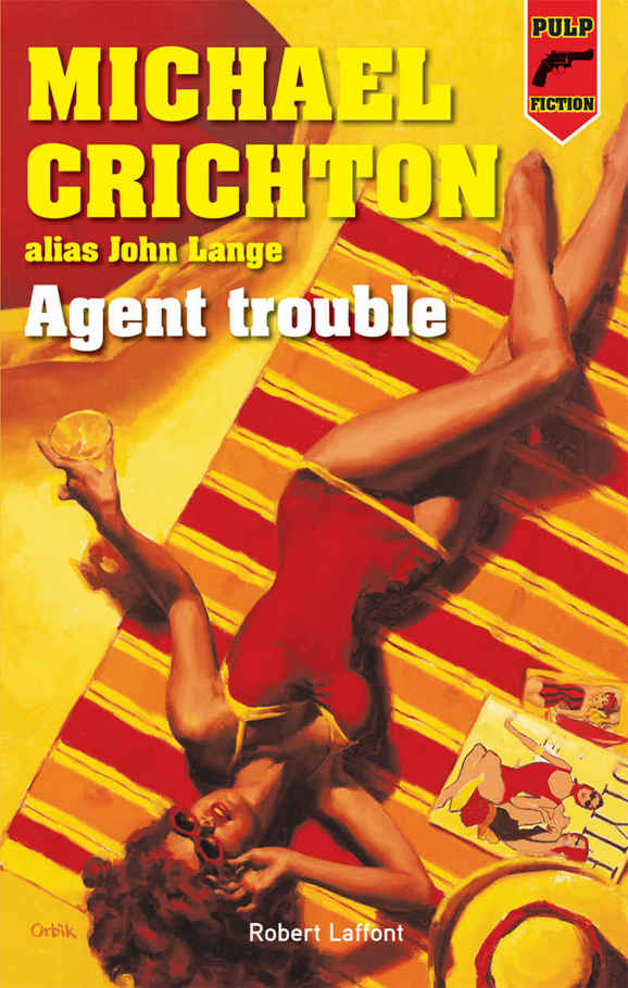Agent trouble (Pulp fiction) (French Edition)