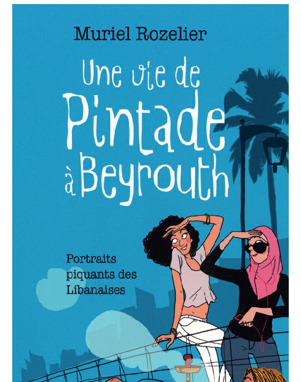 Une vie de pintade à Beyrouth