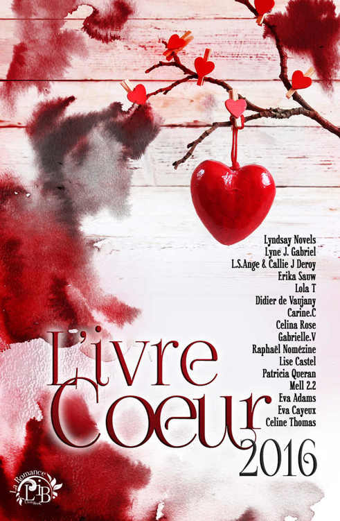 L'ivre Coeur 2016